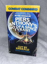 Combat Command in the World of Piers Anthony's Bio of a Space Tyrant, Cut by Emerald