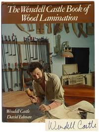 The Wendell Castle Book of Wood Lamination