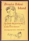 BRENDAN BEHAN'S ISLAND. AN IRISH SKETCHBOOK