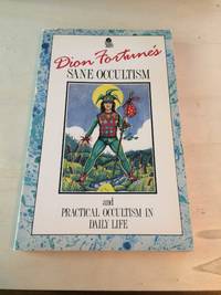 image of Sane Occultism and Practical Occultism in Daily Life