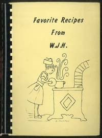 A Book of Favorite Recipes From W.J.H.