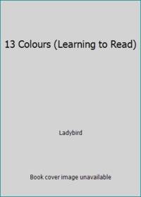13 Colours (Learning to Read)