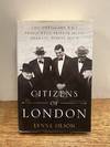 Citizens of London; The Americans Who Stood with Britain in its Darkest, Finest Hour