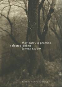 They Carry a Promise: Selected Poems