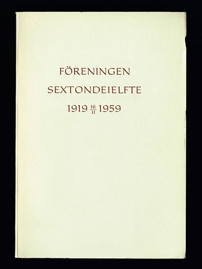 Föreningen Sextondeielfte 40 år. [1919 16/11…