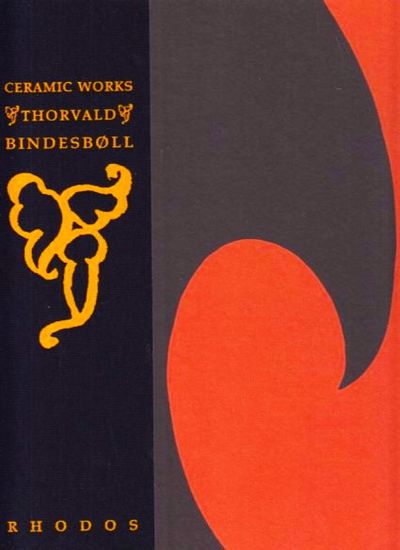 Thorvald Bindesbøll. Ceramic Works