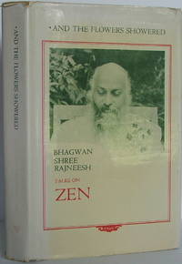 And the Flowers Showered: Talks on Zen