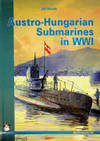 Austro-Hungarian Submarines in WWI by Novak, J | Paperback | 2011