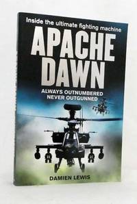cover of Apache Dawn. Always Outnumbered, Never Outgunned