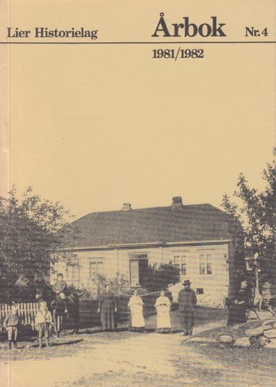 Lier Historielag Årbok Nr. 4 1981/1982.