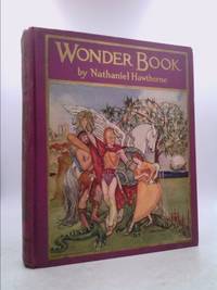 Wonder Book by HAWTHORNE, Nathaniel - 1928