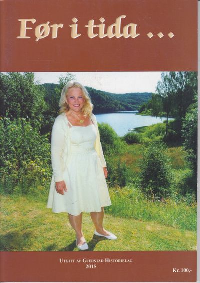 Før i tida... Gjerstad Historielag 2015.
