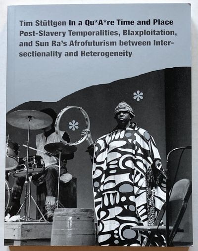In a Qu*A*re Time and Place. Post-Slavery…