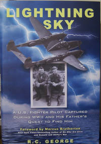 Lightning Sky: A US. Fighter Pilot Captured during WWII and His Father's Quest to Find Him U. S.