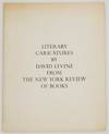Literary Caricatures By David Levine From the New York Review of Books