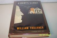 KNIGHT&#039;S GAMBIT by William Faulkner - 1949