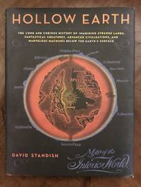 image of Hollow Earth: The Long and Curious History of Imagining Strange Lands, Fantastical Creatures, Advanced Civilizations, and Marvelous Machines Below the Earth's Surface