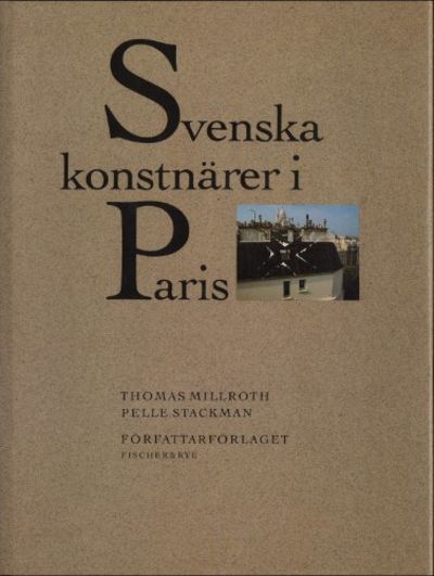 SVENSKA KONSTNÄRER I PARIS.