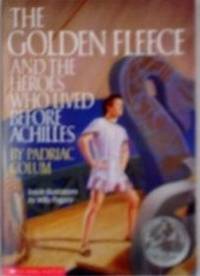 The golden fleece and the heroes who lived before Achilles