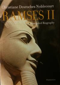 Ramses II by Christiane Desroches Noblecourt - 2007