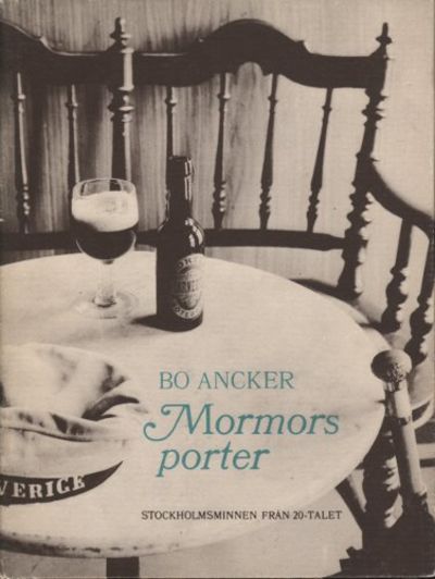 MORMORS PORTER. Stockholmsminnen från 20-talet.