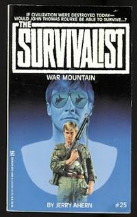 WAR MOUNTAIN.  THE SURVIVALIST SERIES #25.