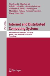 Internet and Distributed Computing Systems : 9th International Conference, IDCS 2016, Wuhan,...