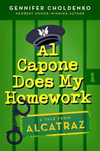 Al Capone Does My Homework de Gennifer Choldenko - 2013