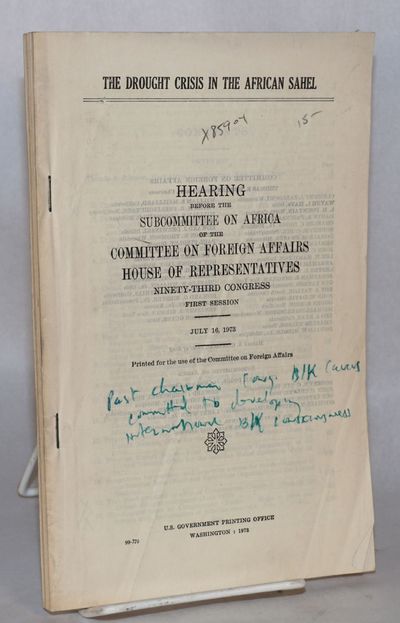 Washington: Committee on Foreign Affairs, 1973. iv+224p., 6x9 inches, tables, appendixes, attachment...