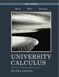 University Calculus, Early Transcendentals, Single Variable