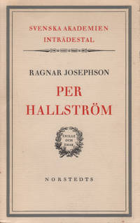 PER HALLSTRÖM. Inträdestal i Svenska Akademien.