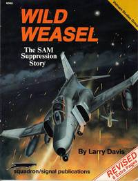 Wild Weasel: The SAM Suppression Story