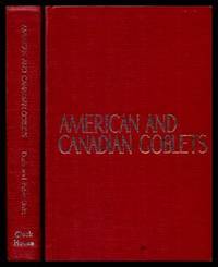 AMERICAN AND CANADIAN GOBLETS by Unitt, Doris; Unitt, Peter - 1970