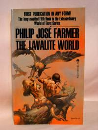 THE LAVALITE WORLD by Philip José Farmer - Paperback - First edition, first printing - 1977 - from Robert Gavora, Fine and Rare Books (SKU: 41519)