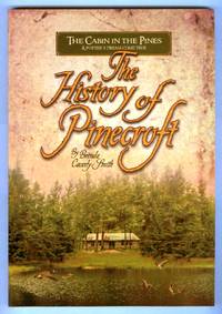 The Cabin in the Pines: A Potter&#039;s Dream Come True: The History of Pinecroft by SMITH, Brenda Caverly - 2012