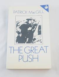 The Great Push by Patrick MacGill - 1984-01-01