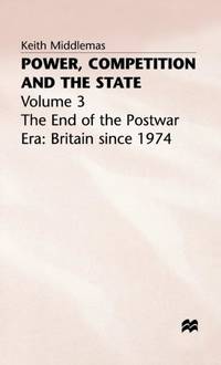 Power, Competition and the State : Volume 3