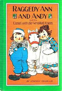 image of Raggedy Ann and Andy and the Camel with the Wrinkled Knees