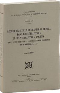 Recherches sur la Biographie du Buddha dans les Sutrapitaka et les Vinayapitaka Anciens: de la Quéte de L'Éveil a la Conversion de Śariputra et de Maudgalyayana