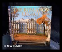 The Romanov legacy : the palaces of St Petersburg / Zoia Belyakova; photography Leonid Bogdanov;...