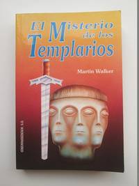 El Misterio De Los Templarios by Martin Walker - 1993