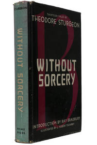 Without Sorcery by Theodore Sturgeon - 1948