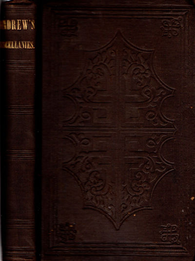 Miscellanies: Comprising Letters, Essays, and Addresses; to Which is Added a Biographical Sketch of Mrs. Anna Amelia Andrew