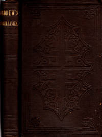 Miscellanies: Comprising Letters, Essays, and Addresses; to Which is Added a Biographical Sketch of Mrs. Anna Amelia Andrew