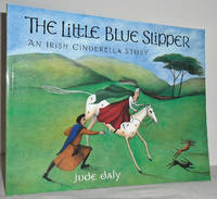 The little blue slipper: an Irish Cinderella Story