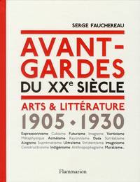 Avant-gardes du XXe siècle : arts & littérature, 1905-1930 : expressionnisme, cubisme,...