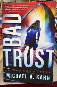 Bad Trust by Michael A. Kahn - 2020