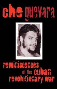 Reminiscences of the Cuban Revolutionary War Reminiscences of the Cuban Revolutionary War