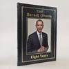 BARACK OBAMA: EIGHT YEARS