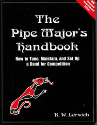 image of The Pipe Major's Handbook: How to Tune, Maintain, and Set Up a Band for Competition